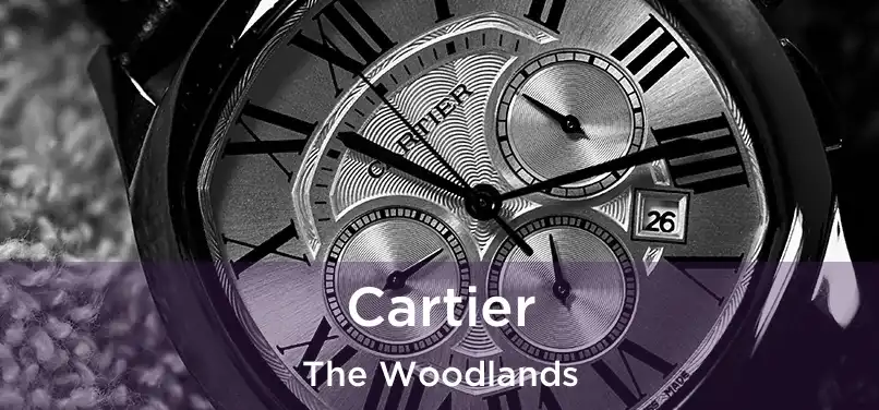 Cartier The Woodlands