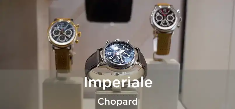  Imperiale Chopard