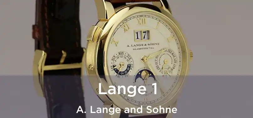  Lange 1 A. Lange and Sohne