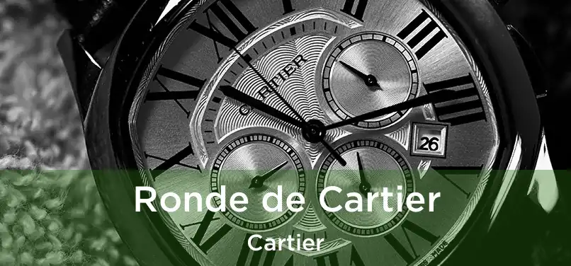 Ronde de Cartier Cartier