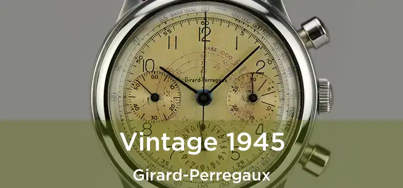  Vintage 1945 Girard-Perregaux